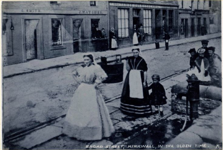 Broad Street, Kirkwall in the Olden Time